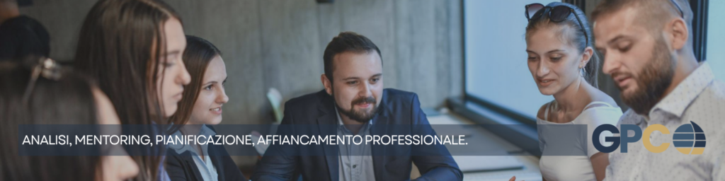 analisi, mentoring, pianificazione, affiancamento professionale.