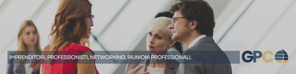 imprenditori, professionisti, networking, riunioni professionali.